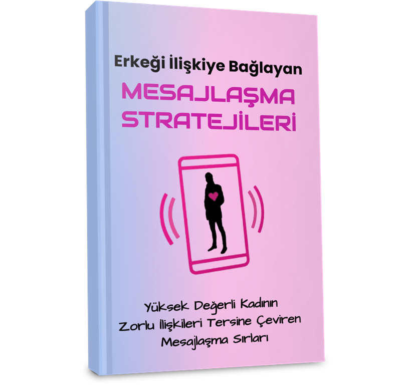 erkeği ilişkiye bağlayan mesajlaşma Stratejileri